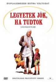 Legyetek jók, ha tudtok