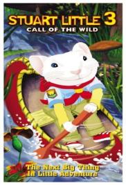 Stuart Little, kisegér 3. - A vadon hívása