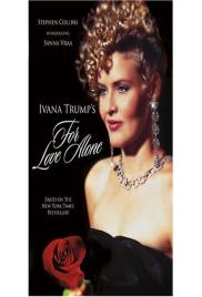 Ivana Trump: Mindent a szerelemért