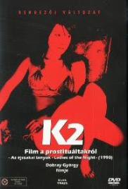 K2 (Film a prostituáltakról - Éjszakai lányok)