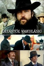 Látástól vakulásig...